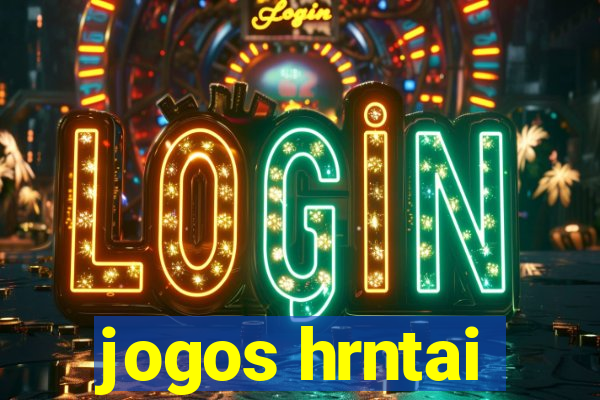 jogos hrntai